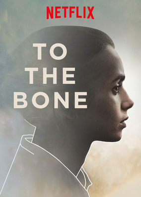 To The Bone Netflix